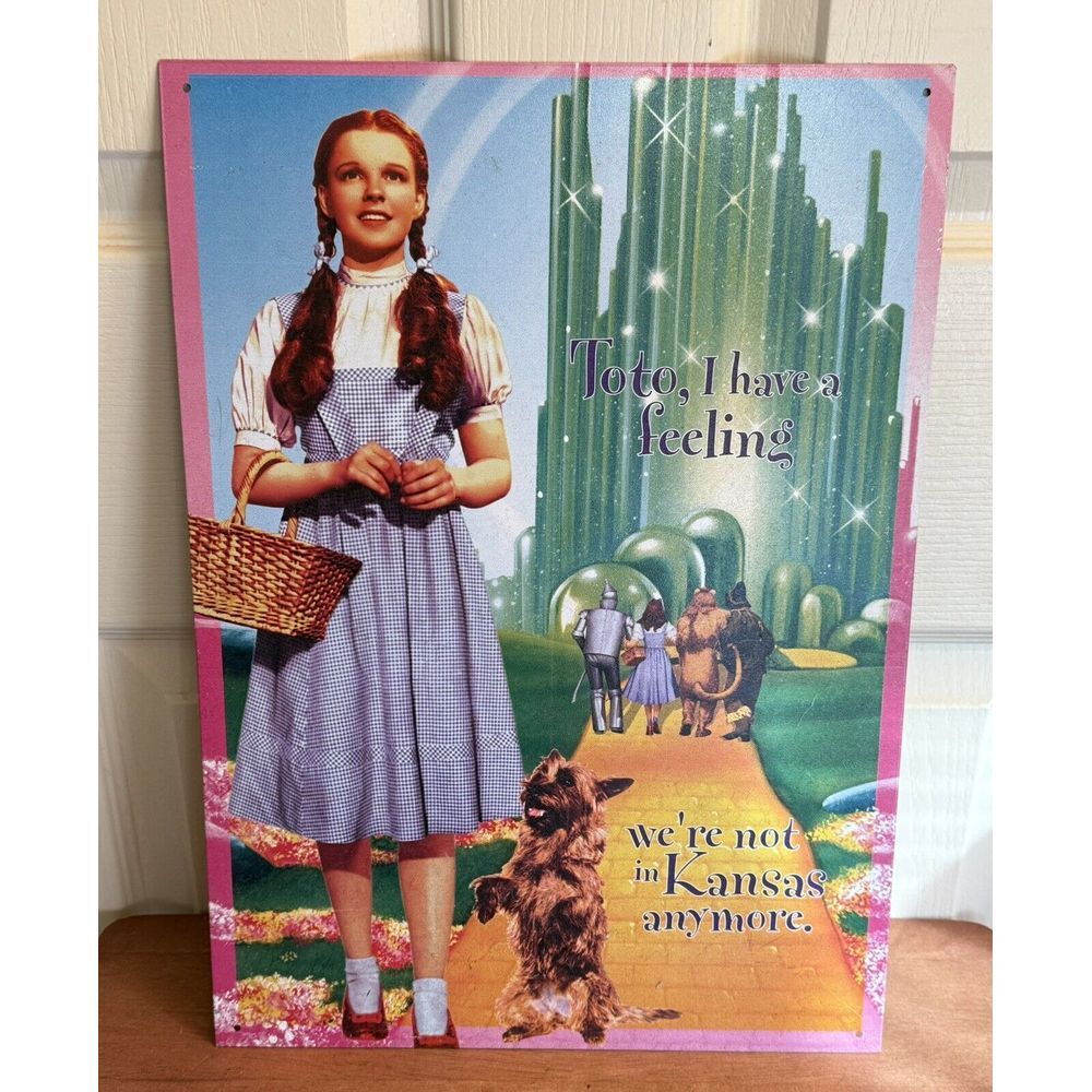 Vintage THE WIZARD OF OZ 2001 METAL WALL SIGN Toto, We're Not In Kansas Anymore